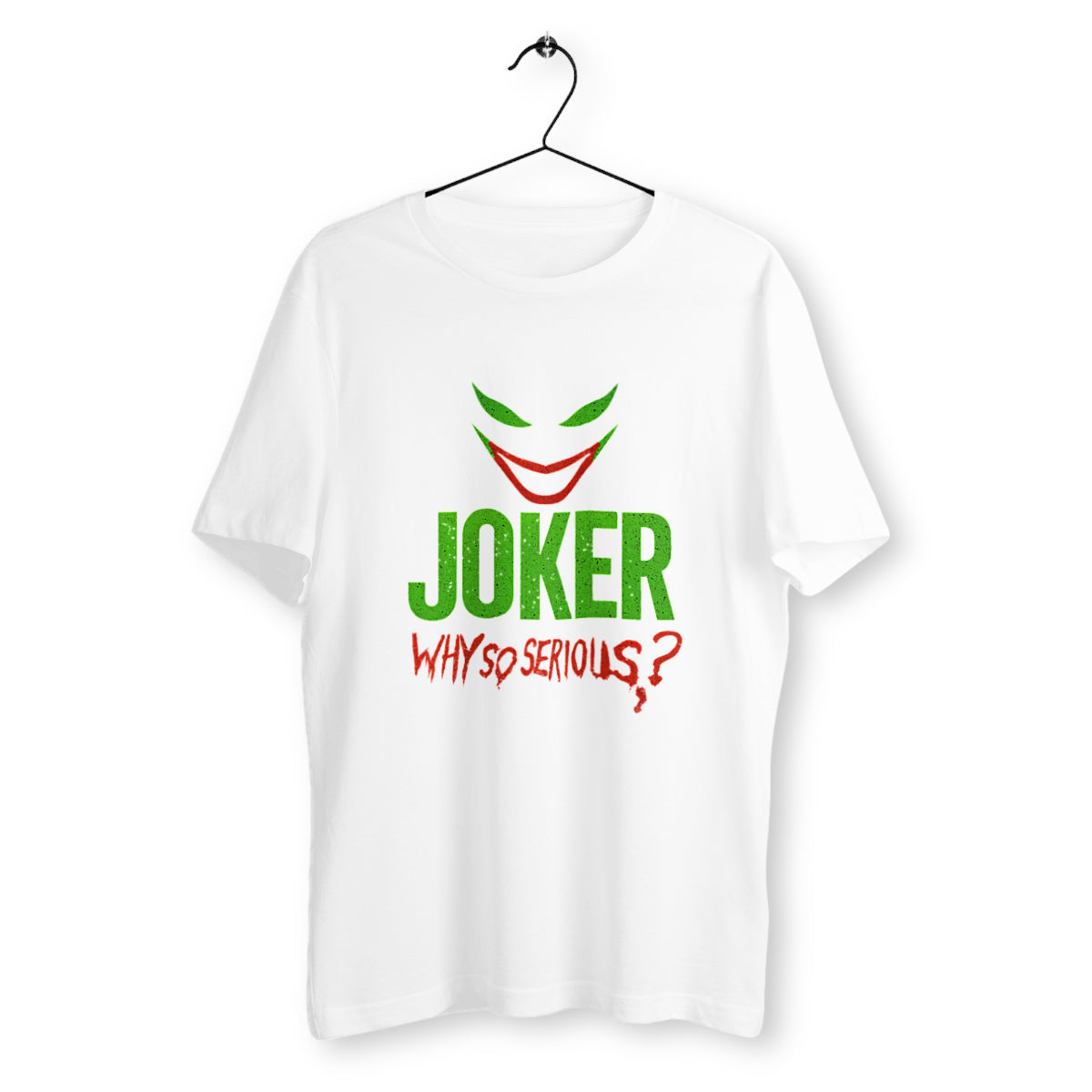 T-shirt blanc suspendu sur cintre avec design Joker stylisé, texte "Why So Serious?" en rouge et "JOKER" en vert, style provocateur comics, coupe unisexe.